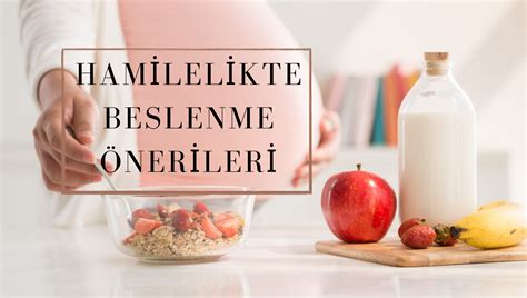 Hamilelikte Beslenme Önerileri